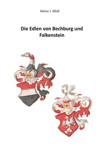 Die Edlen von Bechburg und Falkenstein - Heinz J. Moll - E-Book