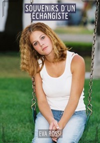 Souvenirs d'un échangiste - Eva Rossi - E-Book