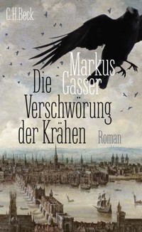 Die Verschwörung der Krähen - Markus Gasser - E-Book