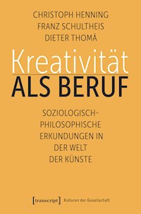 Kreativität als Beruf - Christoph Henning - E-Book