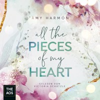 All the Pieces of My Heart - Amy Harmon - E-Book + Hörbuch
