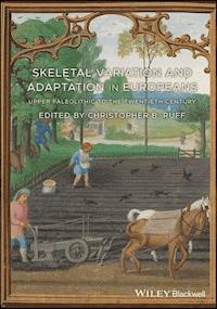 Skeletal Variation and Adaptation in Europeans -  - E-Book