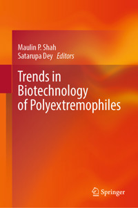 Trends in Biotechnology of Polyextremophiles -  - E-Book