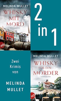 Whisky mit Mord & Whisky für den Mörder - Melinda Mullet - E-Book