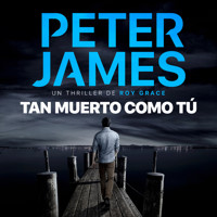 Tan muerto como tú - Peter James - Hörbuch