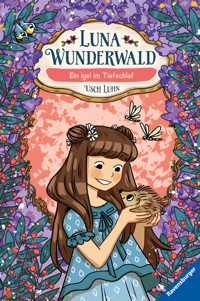 Luna Wunderwald, Band 8 - Ein Igel im Tiefschlaf - Usch Luhn - E-Book