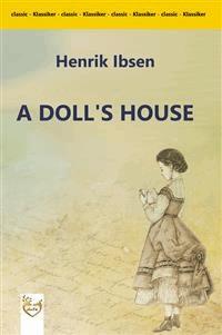 A Doll's House : a play - Henrik Ibsen - E-Book