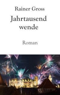 Jahrtausendwende - Rainer Gross - E-Book