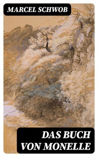 Das Buch von Monelle - Marcel Schwob - E-Book