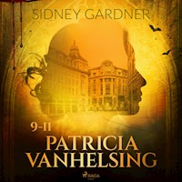 Patricia Vanhelsing 9-11 - Sidney Gardner - Hörbuch