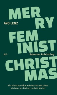 Merry Feminist Christmas - Ayo Lenz - E-Book