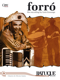 Forró: the encoding by Luiz Gonzaga - Climério Oliveira de Santos - E-Book