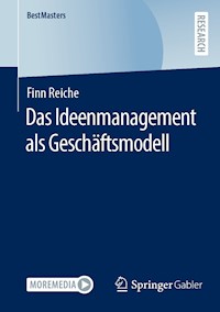 Das Ideenmanagement als Geschäftsmodell - Finn Reiche - E-Book