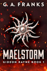 Maelstorm - G.A. Franks - kostenlos E-Book