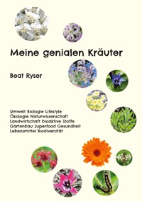 Meine genialen Kräuter - Beat Ryser - E-Book