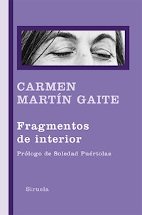 Fragmentos de interior - Carmen Martín Gaite - E-Book