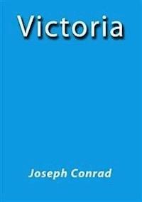 Victoria - Joseph Conrad - E-Book