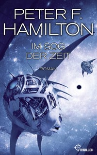 Im Sog der Zeit - Peter F. Hamilton - E-Book