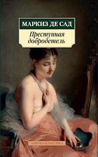 Преступная добродетель - Маркиз де Сад - E-Book