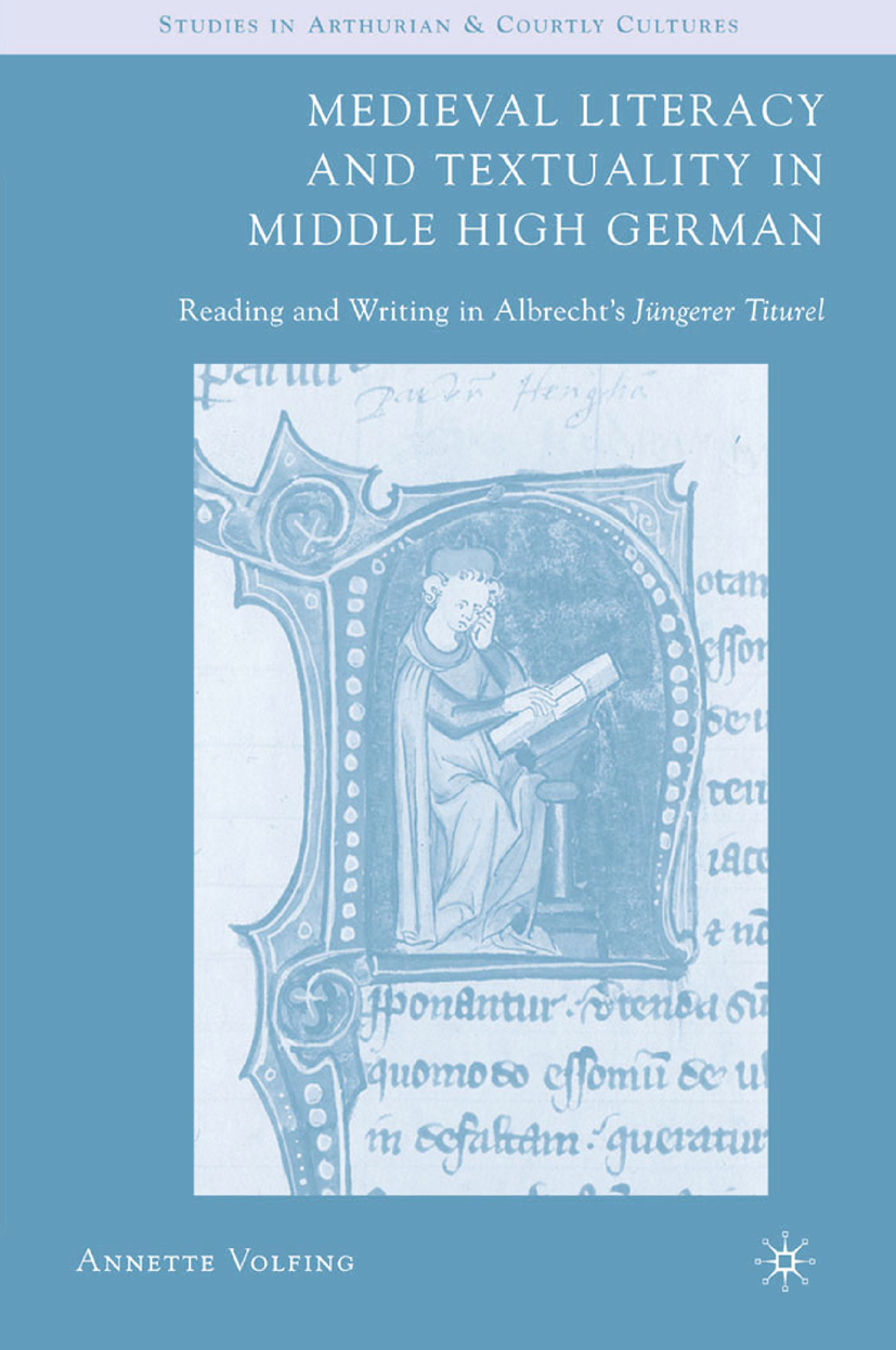 Medieval Literacy and Textuality in Middle High German - A. Volfing - E-Book