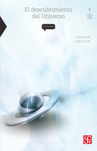El descubrimiento del Universo - Shahen Hacyan - E-Book