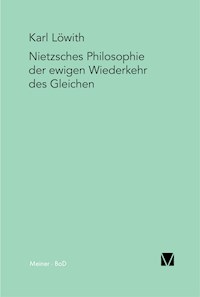 Nietzsches Philosophie der ewigen Wiederkehr des Gleichen - Karl Löwith - E-Book