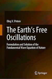 The Earth’s Free Oscillations - Oleg V. Petrov - E-Book