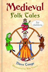 Medieval Folk Tales for Children - Dave Tonge - E-Book