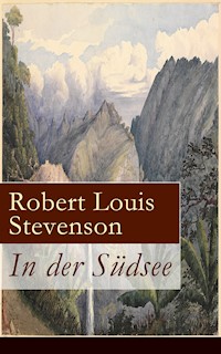 In der Südsee - Robert Louis Stevenson - E-Book