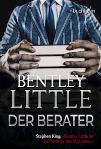 Der Berater - Bentley Little - E-Book