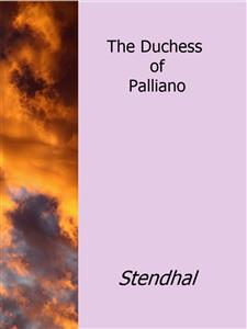 The Duchess of Palliano - Stendhal - E-Book