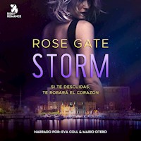 Storm: Si te descuidas, te robará el corazón - Rose Gate - Hörbuch