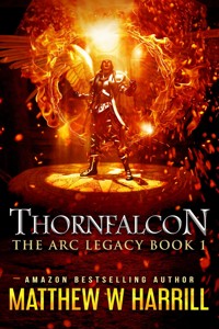 Thornfalcon - Matthew W. Harrill - E-Book