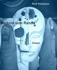 Medizin vom Rande gesehen - Rolf Klüsener - E-Book