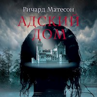 Адский дом - Ричард Матесон - Hörbuch