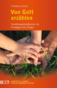 Von Gott erzählen - Thomas Hieke - E-Book