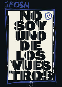 No soy uno de los vuestros - Jeosm - E-Book