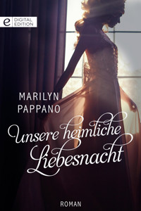 Unsere heimliche Liebesnacht - Marilyn Pappano - E-Book