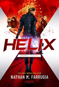 HELIX - DER ANFANG - Nathan M Farrugia - E-Book