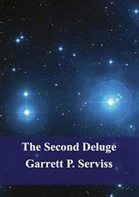 The Second Deluge - Garrett Putman Serviss - E-Book