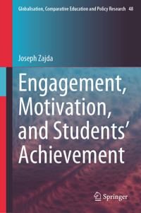 Engagement, Motivation, and Students’ Achievement - Joseph Zajda - E-Book