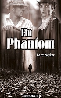 Ein Phantom - Lara Nisker - E-Book