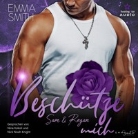 Beschütze mich: Sam & Regan - Mich, Band 4 (ungekürzt) - Emma  Smith - Hörbuch