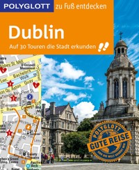 POLYGLOTT Reiseführer Dublin zu Fuß entdecken - Jonny Rieder - E-Book