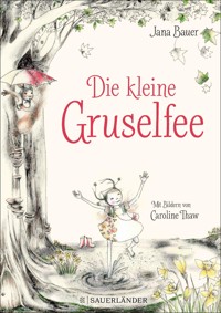 Die kleine Gruselfee - Jana Bauer - E-Book + Hörbuch