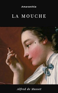 La Mouche - Alfred de Musset - E-Book
