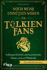 Noch mehr unnützes Wissen für Tolkien-Fans - Stefan Servos - E-Book