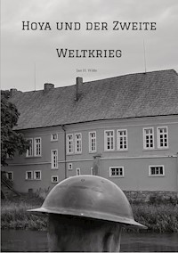 Hoya und der Zweite Weltkrieg - Jan H. Witte - E-Book