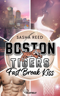 Boston Tigers - Fast Break Kiss - Sasha Reed - E-Book