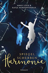 Spiegelscherbenharmonie - Katja Hemkentokrax - E-Book